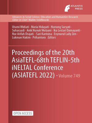 cover image of Proceedings of the 20th AsiaTEFL-68th TEFLIN-5th iNELTAL Conference (ASIATEFL 2022)